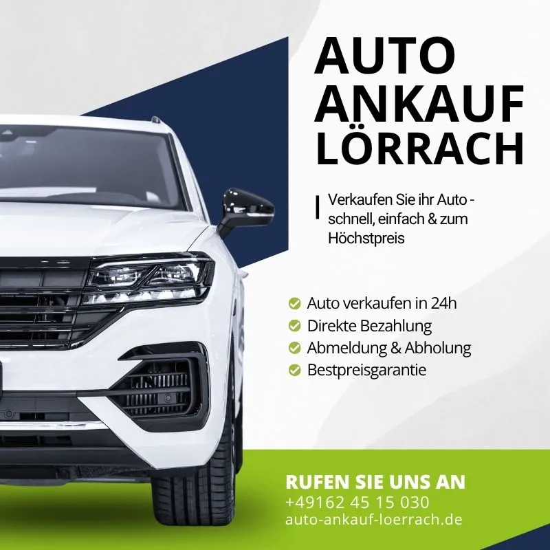 Autoankauf Lörrach | Verkaufen Sie ihr Auto schnell, einfach & zum Höchstpreis